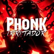 Phonk Irritador