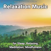 #01 Relaxation Music for Sleep, Relaxing, Meditation, Mindfulness