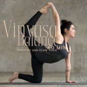 Vinyasa Balance (60 Min Breathe and Flow Yoga)