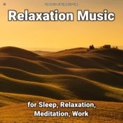 !!!! Relaxation Music for Sleep, Relaxation, Meditation, Work