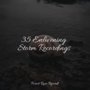 35 Enlivening Storm Recordings