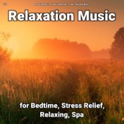 #01 Relaxation Music for Bedtime, Stress Relief, Relaxing, Spa