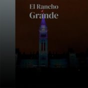 El Rancho Grande