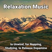 #01 Relaxation Music to Unwind, for Napping, Studying, to Release Dopamine