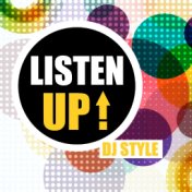 Listen up! DJ Style