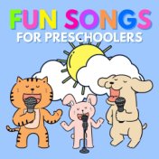 Fun Songs For Preschoolers