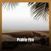 Prairie Fire