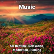 #01 Music for Bedtime, Relaxation, Meditation, Running