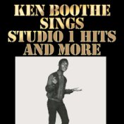Ken Boothe Sings Studio 1 Hits and More