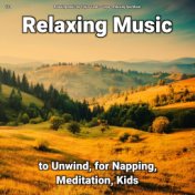 #01 Relaxing Music to Unwind, for Napping, Meditation, Kids