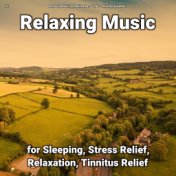 #01 Relaxing Music for Sleeping, Stress Relief, Relaxation, Tinnitus Relief