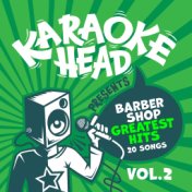 Barbershop Greatest Hits Karaoke Vol 2