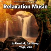 #01 Relaxation Music to Unwind, for Sleep, Yoga, Zen