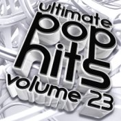 Ultimate Pop Hits, Vol. 23