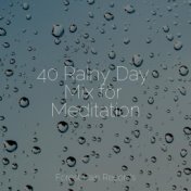 40 Rainy Day Mix for Meditation