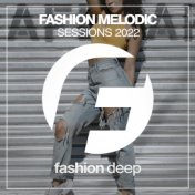 Fashion Melodic Sessions Winter 2022