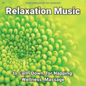 #01 Relaxation Music to Calm Down, for Napping, Wellness, Massage