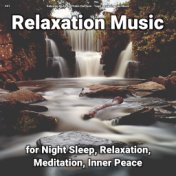 #01 Relaxation Music for Night Sleep, Relaxation, Meditation, Inner Peace