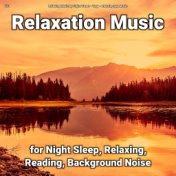 #01 Relaxation Music for Night Sleep, Relaxing, Reading, Background Noise