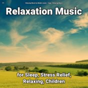 !!!! Relaxation Music for Sleep, Stress Relief, Relaxing, Children