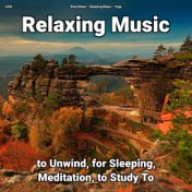zZZz Relaxing Music to Unwind, for Sleeping, Meditation, to Study To