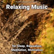 #01 Relaxing Music for Sleep, Relaxation, Meditation, Motivation