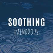 Soothing Raindrops