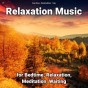 !!!! Relaxation Music for Bedtime, Relaxation, Meditation, Waiting