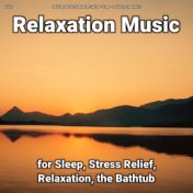 zZZz Relaxation Music for Sleep, Stress Relief, Relaxation, the Bathtub