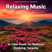 #01 Relaxing Music to Calm Down, for Bedtime, Studying, Serenity