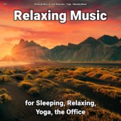 #01 Relaxing Music for Sleeping, Relaxing, Yoga, the Office