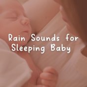 Rain Sounds for Sleeping Baby