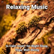 zZZz Relaxing Music to Calm Down, for Night Sleep, Yoga, Well-Being