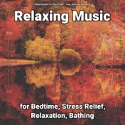 #01 Relaxing Music for Bedtime, Stress Relief, Relaxation, Bathing