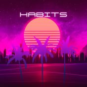 Habits