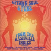 Uptown Soul & Funk from the Nashville Indies