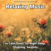 zZZz Relaxing Music to Calm Down, for Night Sleep, Studying, Serenity