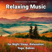 #01 Relaxing Music for Night Sleep, Relaxation, Yoga, Babies