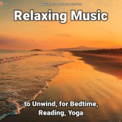 zZZz Relaxing Music to Unwind, for Bedtime, Reading, Yoga