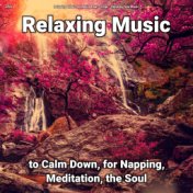 zZZz Relaxing Music to Calm Down, for Napping, Meditation, the Soul