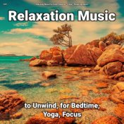 #01 Relaxation Music to Unwind, for Bedtime, Yoga, Focus