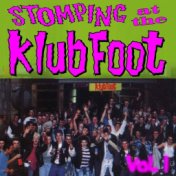 Stompin' at the Klub Foot, Vol. 1