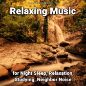 !!!! Relaxing Music for Night Sleep, Relaxation, Studying, Neighbor Noise