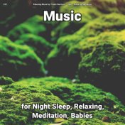 #01 Music for Night Sleep, Relaxing, Meditation, Babies