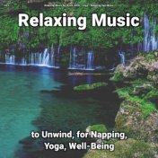 #01 Relaxing Music to Unwind, for Napping, Yoga, Well-Being