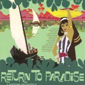 Return to Paradise - A History of Exotica