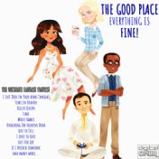 The Good Place Everything Is Fine! - The Ultimate Fantasy Playlist