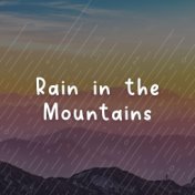 Rain in the Mountains