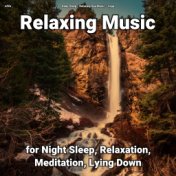 zZZz Relaxing Music for Night Sleep, Relaxation, Meditation, Lying Down