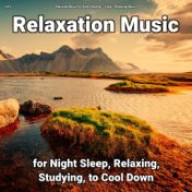 #01 Relaxation Music for Night Sleep, Relaxing, Studying, to Cool Down